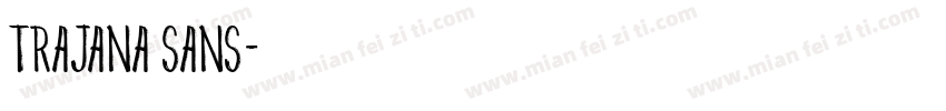 Trajana sans字体转换